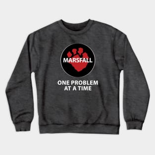 One Problem At A Time Crewneck Sweatshirt